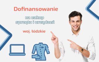 Dofinansowanie dla przedsiębiorstw z województwa łódzkiego – 13 REACT-EU